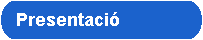 Presentació